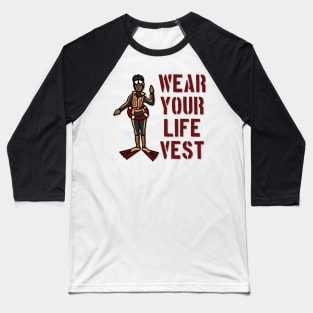 Life Jacket Reminder Mascot Baseball T-Shirt